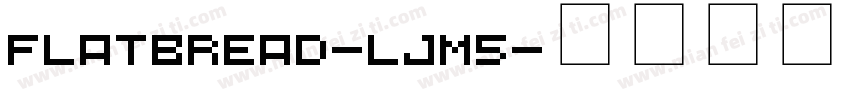 Flatbread-ljM5字体转换