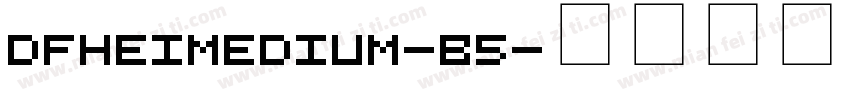 dfheimedium-b5字体转换