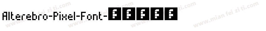 Alterebro-Pixel-Font字体转换
