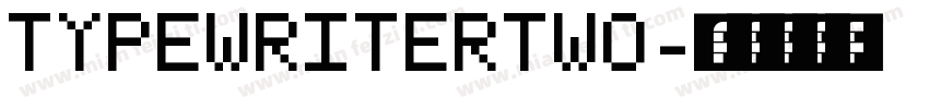TypeWriterTwo字体转换