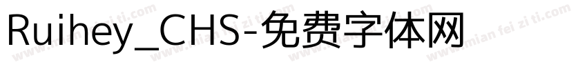 Ruihey_CHS字体转换