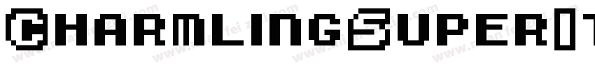 CharmlingSuperItalic-3zzZ3字体转换