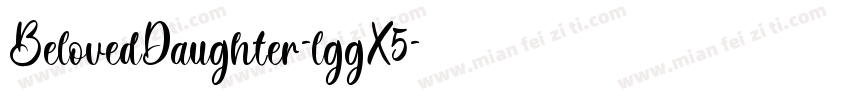 BelovedDaughter-lggX5字体转换