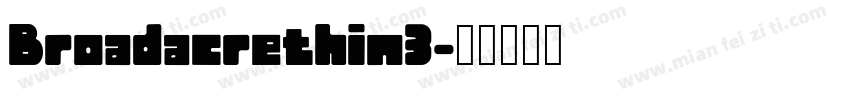 Broadacrethin3字体转换