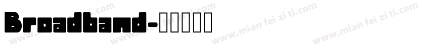 Broadband字体转换