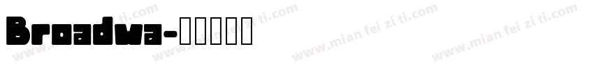 Broadwa字体转换