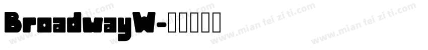 BroadwayW字体转换