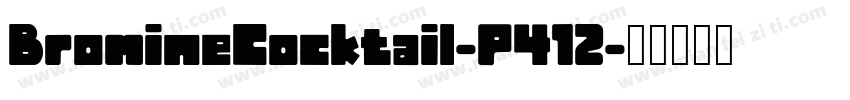 BromineCocktail-P412字体转换