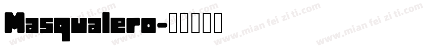 Masqualero字体转换