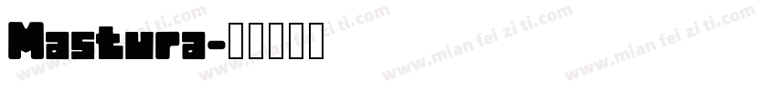 Mastura字体转换