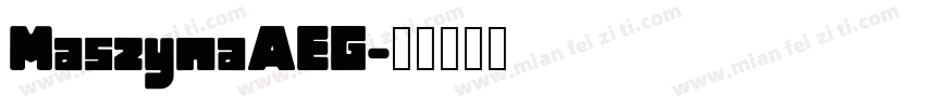 MaszynaAEG字体转换