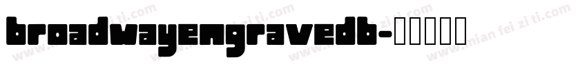 broadwayengravedb字体转换