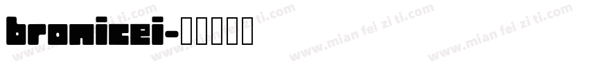 bronicei字体转换