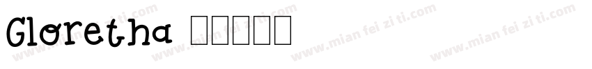 Gloretha字体转换