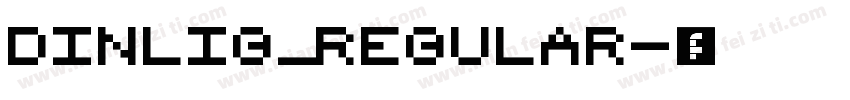 Dinlig_Regular字体转换