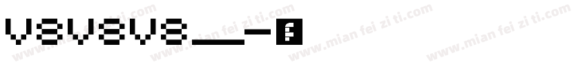 V8V8V8__字体转换