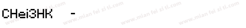 CHei3HK字体字体转换