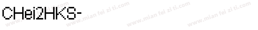 CHei2HKS字体转换