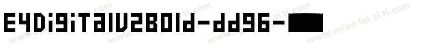 E4DigitalV2Bold-ddg6字体转换