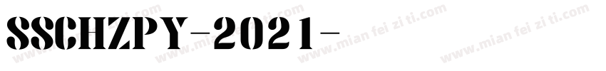 SSCHZPY-2021字体转换