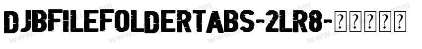 DjbFileFolderTabs-2lr8字体转换