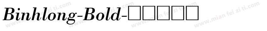 Binhlong-Bold字体转换