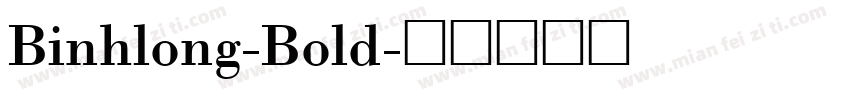 Binhlong-Bold字体转换