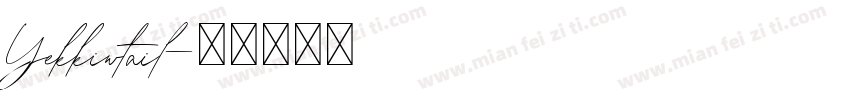 Yekkiwtail字体转换
