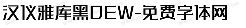 汉仪雅库黑DEW字体转换