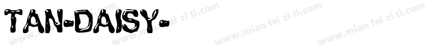 TAN-DAISY字体转换