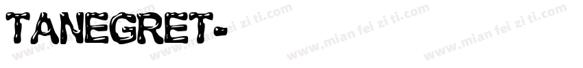TANEGRET字体转换