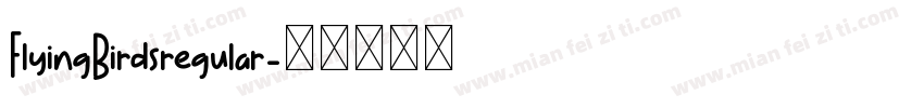 FlyingBirdsregular字体转换