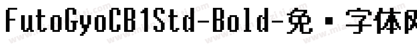 FutoGyoCB1Std-Bold字体转换