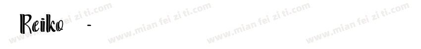 日系Reiko手写体字体转换