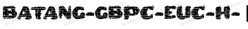 Batang-GBpc-EUC-H字体转换