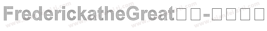 FrederickatheGreat英文字体转换
