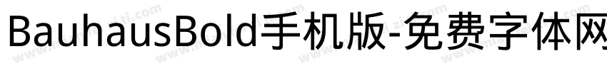 BauhausBold手机版字体转换