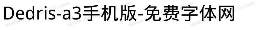 Dedris-a3手机版字体转换