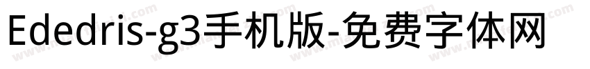 Ededris-g3手机版字体转换