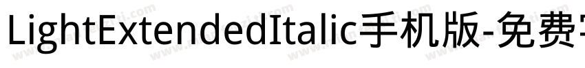 LightExtendedItalic手机版字体转换