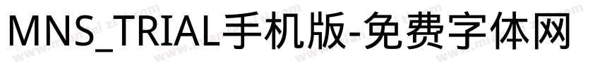 MNS_TRIAL手机版字体转换