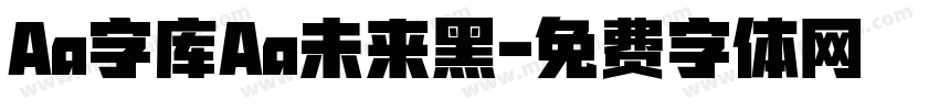 Aa字库Aa未来黑字体转换