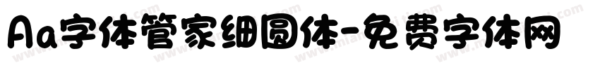 Aa字体管家细圆体字体转换