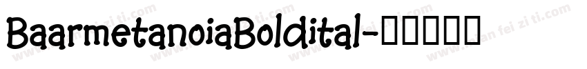 BaarmetanoiaBoldital字体转换