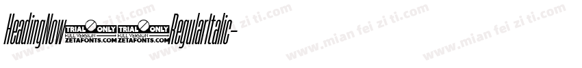 HeadingNow94RegularItalic字体转换