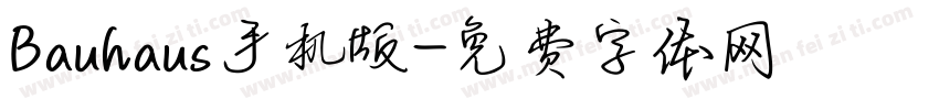 Bauhaus手机版字体转换