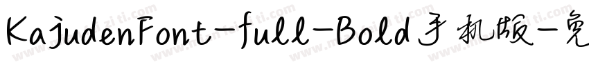 KajudenFont-full-Bold手机版字体转换