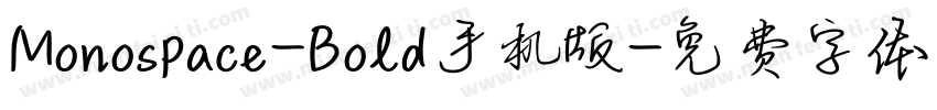 Monospace-Bold手机版字体转换
