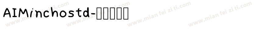 AIMinchostd字体转换