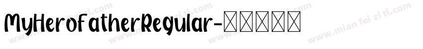 MyHeroFatherRegular字体转换